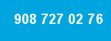 908 727 02 76